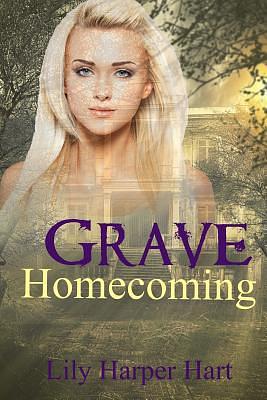 Grave Homecoming by Lily Harper Hart