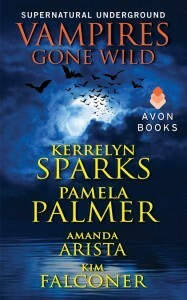 Vampires Gone Wild by Kim Falconer, Pamela Palmer, Kerrelyn Sparks, Amanda Arista