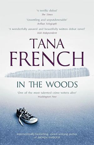 In the Woods by Tana French