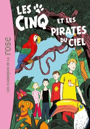 Les Cinq 26 - Les Cinq Et Les Pirates Du Ciel by Claude Voilier, Enid Blyton