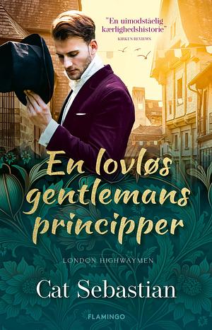 En lovløs gentlemans principper by Cat Sebastian