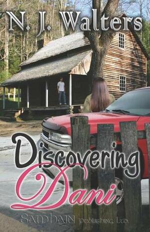 Discovering Dani by N.J. Walters