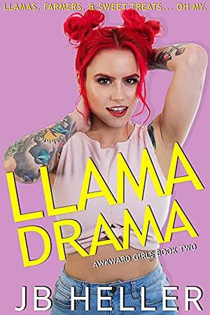 Llama Drama by J.B. Heller