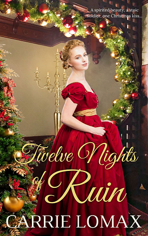 Twelve Nights of Ruin by Carrie Lomax, Carrie Lomax