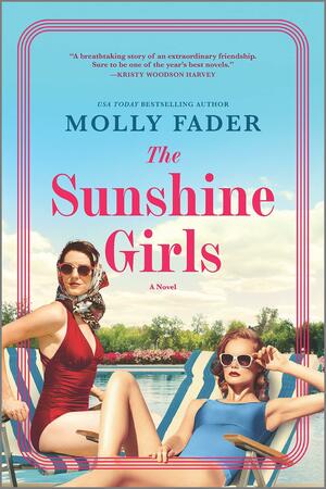The Sunshine Girls: A Novel by Molly Fader