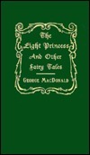 George MacDonald Original Works Series III : Black and White Illustrated: The Light Princess and Other Fairy Tales, The Wise Woman/Gutta Percha Willie (a duplex) by George MacDonald, Arthur Hughes, Helen Stratton, Maud Humphrey