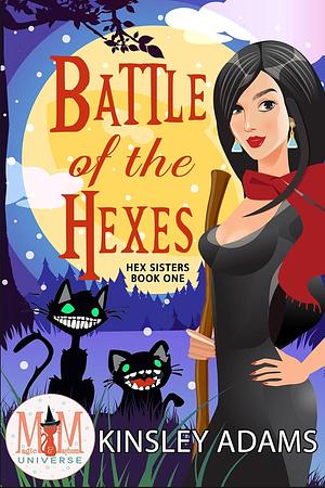 Battle of the Hexes by Kinsley Adams