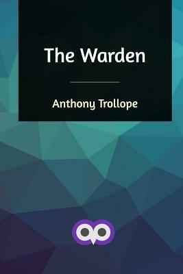 The Warden by Anthony Trollope