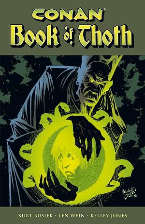 Conan: Book Of Thoth by Len Wein, Kelley Jones, Kurt Busiek