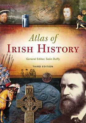 Atlas of Irish History by Seán Duffy