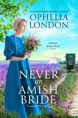 Never an Amish Bride by Ophelia London