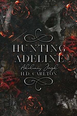 Hunting Adeline : Adelines Jagd by H.D. Carlton