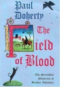 The Field of Blood by Paul Doherty