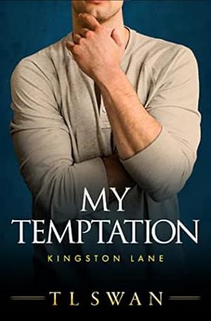 My Temptation by TL Swan