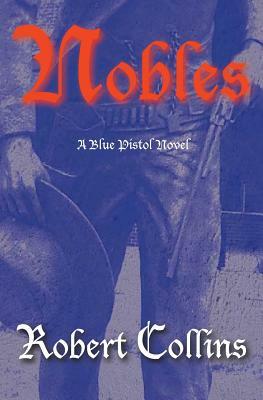 Nobles by Robert L. Collins