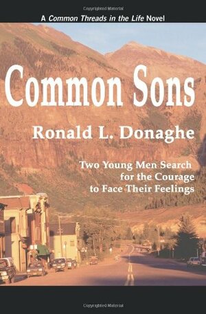 Common Sons by Ronald L. Donaghe