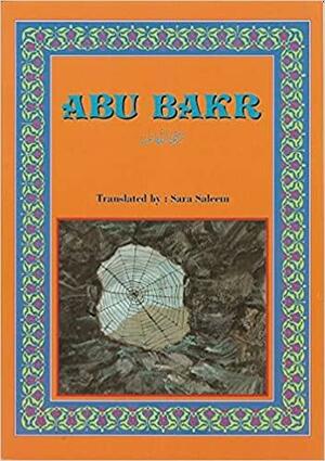 Abu Bakr AsṢiddiq by A. Clarke