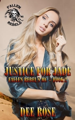 Justice for Jade by Dee Rose
