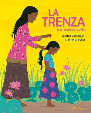 La trenza o el viaje de Lalita by Laetitia Colombani