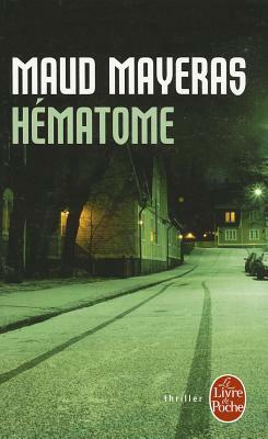 Hematome by Maud Mayeras