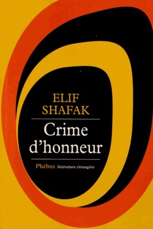 Crime d'honneur by Elif Shafak