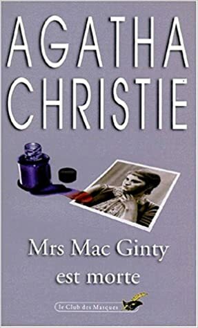 Mrs MacGinty est morte by Agatha Christie