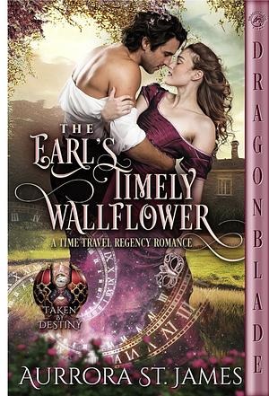 The Earl's Timely Wallflower by Aurrora St. James, Aurrora St. James