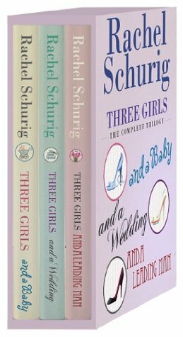 Three Girls the Complete Trilogy by Rachel Schurig