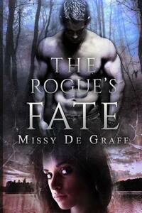 The Rogue's Fate by Missy de Graff