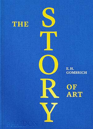 The Story of Art by Ernst Hans Gombrich