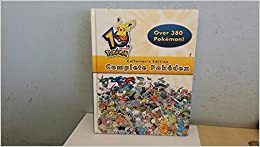 Pokemon 10th Anniversary Complete Pokedex Collector's Edition by Eric Mylonas