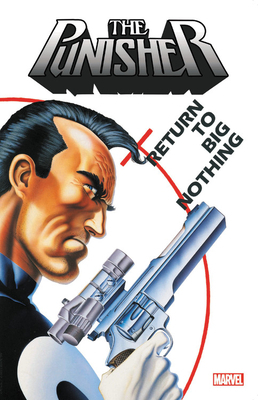 Punisher: Return to Big Nothing by Marvel Comics