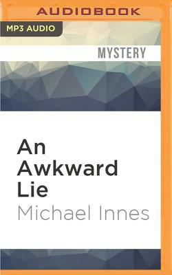 An Awkward Lie by Michael Innes
