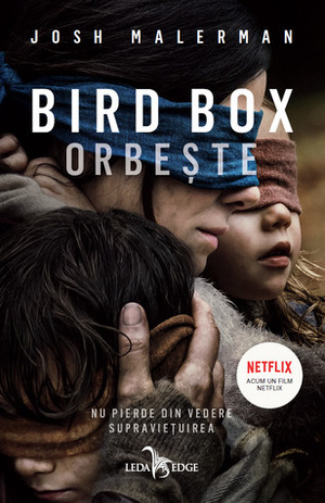 Bird Box: Orbește by Josh Malerman