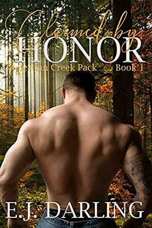 Claimed by Honor by E.J. Darling