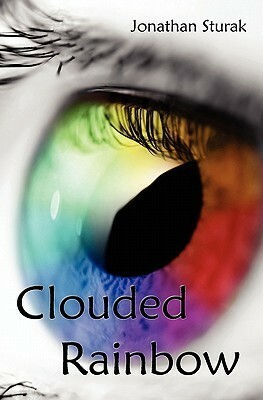 Clouded Rainbow by Jonathan Sturak