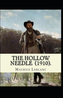 The Hollow Needle Illustrated by Maurice Leblanc