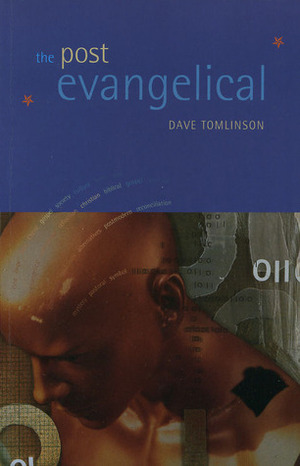 The Post-Evangelical by Dave Tomlinson