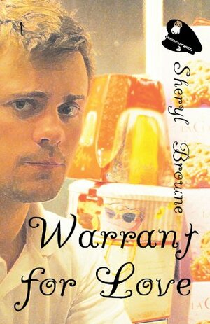 Warrant for Love by Sheryl Browne