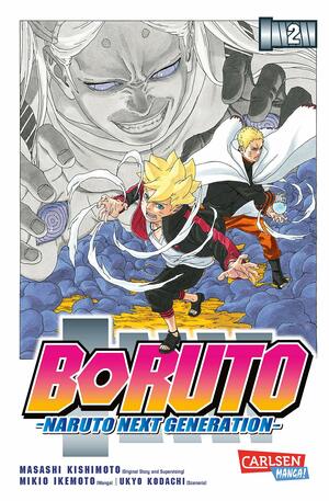 Boruto: Naruto Next Generatio, Band 2 by Ukyo Kodachi, Mikio Ikemoto, Masashi Kishimoto
