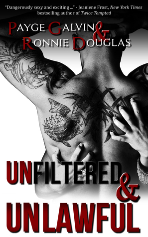 Unfiltered and Unlawful by Melissa Marr, Payge Galvin, Ronnie Douglas