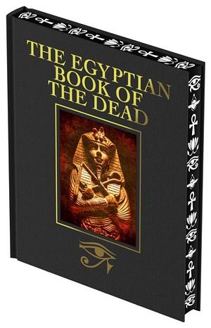 The Egyptian Book of the Dead by E.A. Wallis Budge