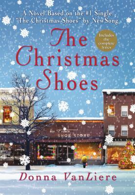 The Christmas Shoes by Donna VanLiere