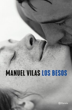 Los besos by Manuel Vilas