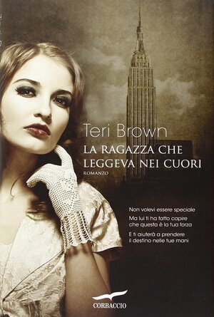 La ragazza che leggeva nei cuori by Teri Brown