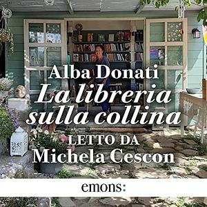 La libreria sulla collina  by Alba Donati