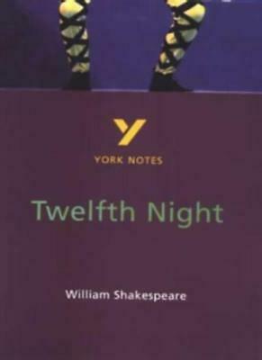 York Notes For Gcse: Twelfth Night by York Notes, David Pinningham