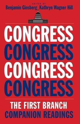 Congress: The First Branch--Companion Readings by 