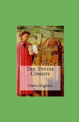 The Divine Comedy illustrated by Dante Alighieri