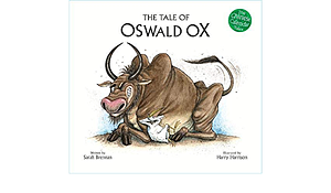 The Tale Of Oswald Ox by Sarah Brennan